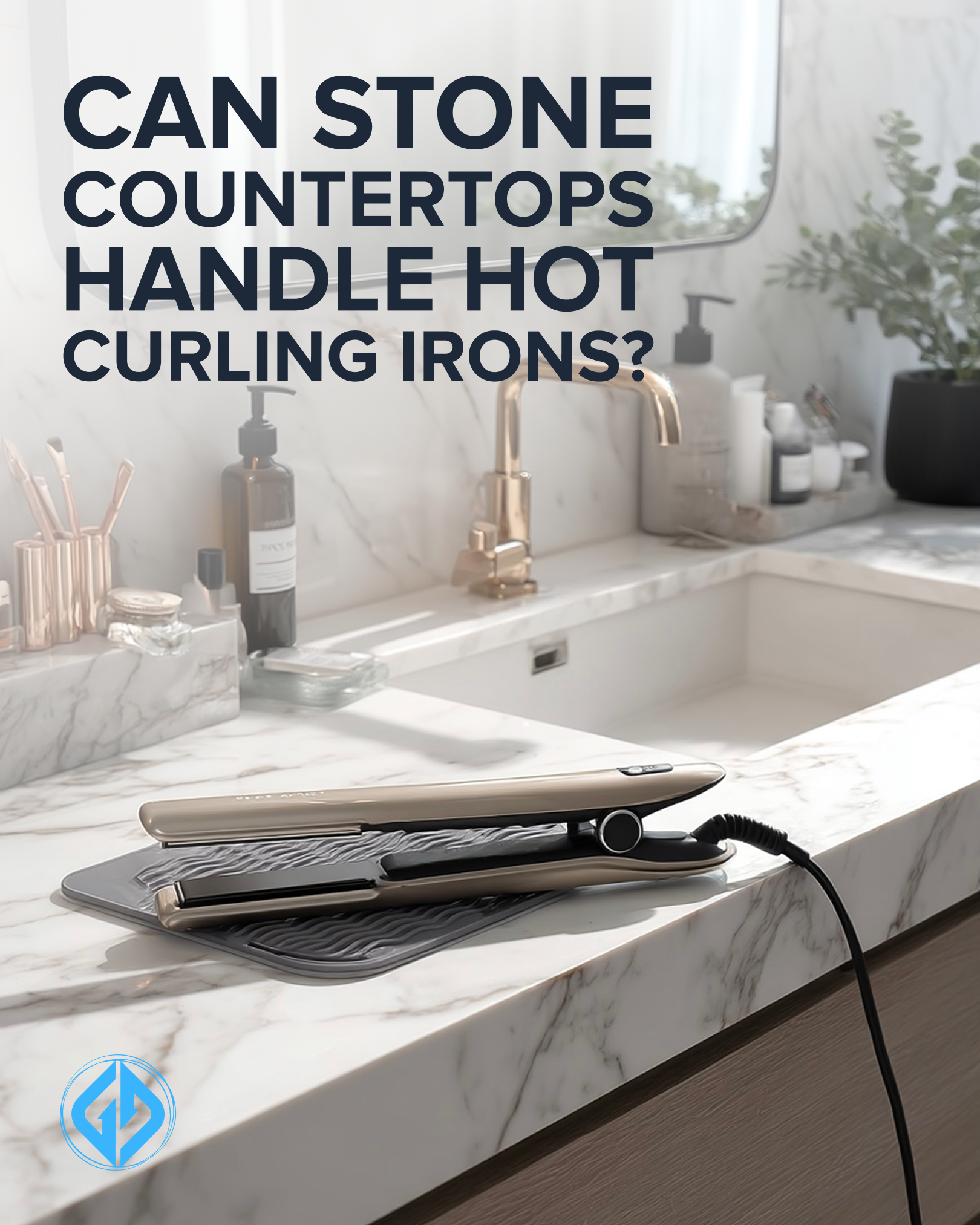 Can Stone Countertops Handle Hot Curling Irons?